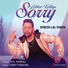 About Lobher Kehtiya Sorry Song