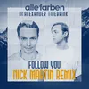 About Follow You (Nick Martin Remix) Song