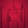 About you broke me first Song