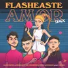 About Flasheaste Amor RMX Song
