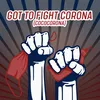 Got to Fight Corona-Cococorona
