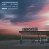 About Before U (Illyus & Barrientos Remix) Song
