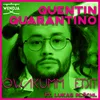 About Quentin Quarantino-Owakumm Edit Song