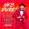 About Heb dure! (Dodonnerstag Remix) Song