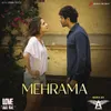 About Mehrama Remix (By DJ Angel) (From "Love Aaj Kal") Song