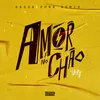 About Amor no Chão (Brega Funk Remix) Song