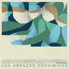 About Los Abrazos Prohibidos Song