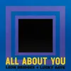 About All About You Song
