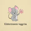 Klättermusens vaggvisa