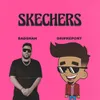 About Skechers (feat. Badshah) Song