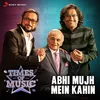 Abhi Mujh Mein Kahin-Times of Music Version