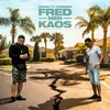About Fred Men Kaos Song