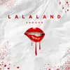 About Lalaland Song