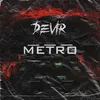 About Metro Song