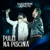 About Pulei na Piscina (Ao Vivo) Song