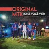 About Original MTK #2 - Se Você Vier Song