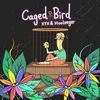 About Caged Bird Remix Song