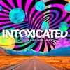 Intoxicated-Extended