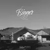 About Bigger Song