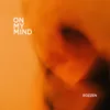 About On My Mind Song