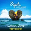 About Lasting Lover (Tiësto Remix) Song