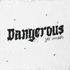 About Dangerous Song