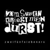 About Vom Saufen Kriegt Man Durst Song