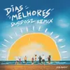 About Dias Melhores - Remix Song