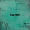 About REBIRTH Song