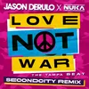 About Love Not War (The Tampa Beat) (Secondcity Remix) Song