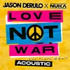 About Love Not War (The Tampa Beat) (Acoustic) Song