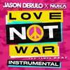 Love Not War (The Tampa Beat)