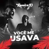 About Você Me Usava Song