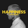 About happiness Dyro Remix Song