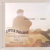 About Little Paradise (Double MZK Remix)-Extended Song