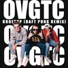 OVGTC ROOFTOP-Daft Punk remix