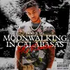 Moonwalking in Calabasas (YG Remix)