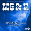 About Me & U (Majestic VIP Remix) Song