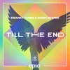 About Till The End Song