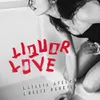 About Liquor Love Song