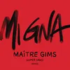 About Mi Gna (Maître Gims Remix) Song