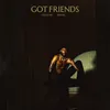 About Got Friends Song