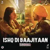 About Ishq Di Baajiyaan Song