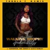 About Walking Trophy (Toddla T Remix) Song