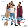 Dil Kya Kare (Sad)