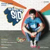 Wake Up Sid!