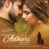 Hamari Adhuri Kahani (Title Track)