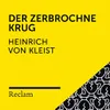 Der zerbrochne Krug (3. Auftritt, Teil 1)