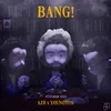 About Bang! Song