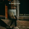 About Slowmotion Song